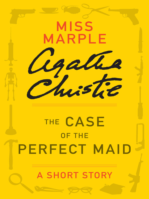 Title details for The Case of the Perfect Maid by Agatha Christie - Available